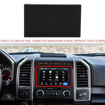 8 Tommer LCD-Skærm til 11-18 Ford Lincoln SYNC 3-Radio, DVD-GPS Navigation 8inch LQ080Y5DZ05(Uden Tryk på Skærmen)
