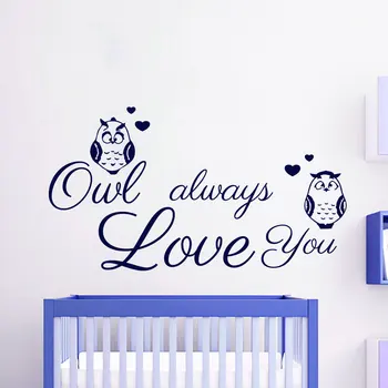 Ugle Altid Elske Dig Babyer Værelse Wall Stickers Flytbare Kunst Ord Kreative Home Decor Dyr Decals