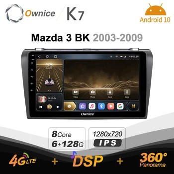 Android-10.0 6G+128G Ownice K7 Bil autoradio Mms til Mazda 3 BK 2003 - 2009 radio system-enhed 360 Panorama 4G LTE SPDIF