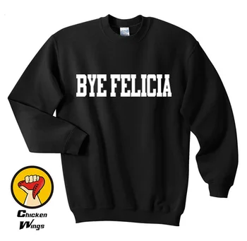 Bye Felicia Shirt Crewneck Sweatshirt Unisex Flere Farver XS - 2XL