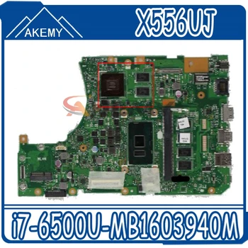 X556UJ MB hovedyrelsen For ASUS X556UJ X556UB Laptop bundkort 60NB09R0-MB1603 940M GPU Rev 3.1 SR2EZ i7-CPU 6500U