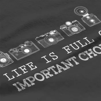 Livet Er Fuld Af Vigtige Valg, Fotografering T-Shirt Print Custom Black Søde Grafiske Tees 13496