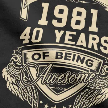 Født I Marts 1981 40 År For at Være Fantastiske Limited T-Shirt til Mænd 40-års Fødselsdag T-Shirts Bomuld t-Shirts Plus Size Tøj
