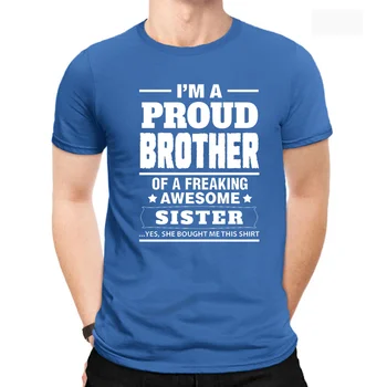 Jeg er Stolt af at være Bror Til En Freaking Awesome Søster Kvinder og Mænd Trykt Rund Hals Bomuld Unisex Tee Toppe Sommer Mode T-Shirts
