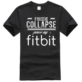 Hvis du ser Mig Sammenbrud Pause min Fitbit T-shirt Herre
